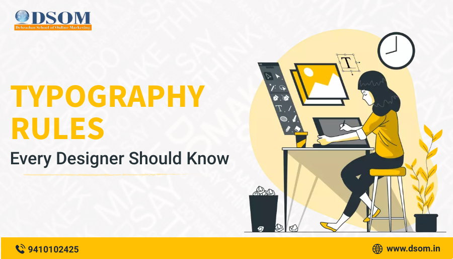 Typography Rules Every Designer Should Know